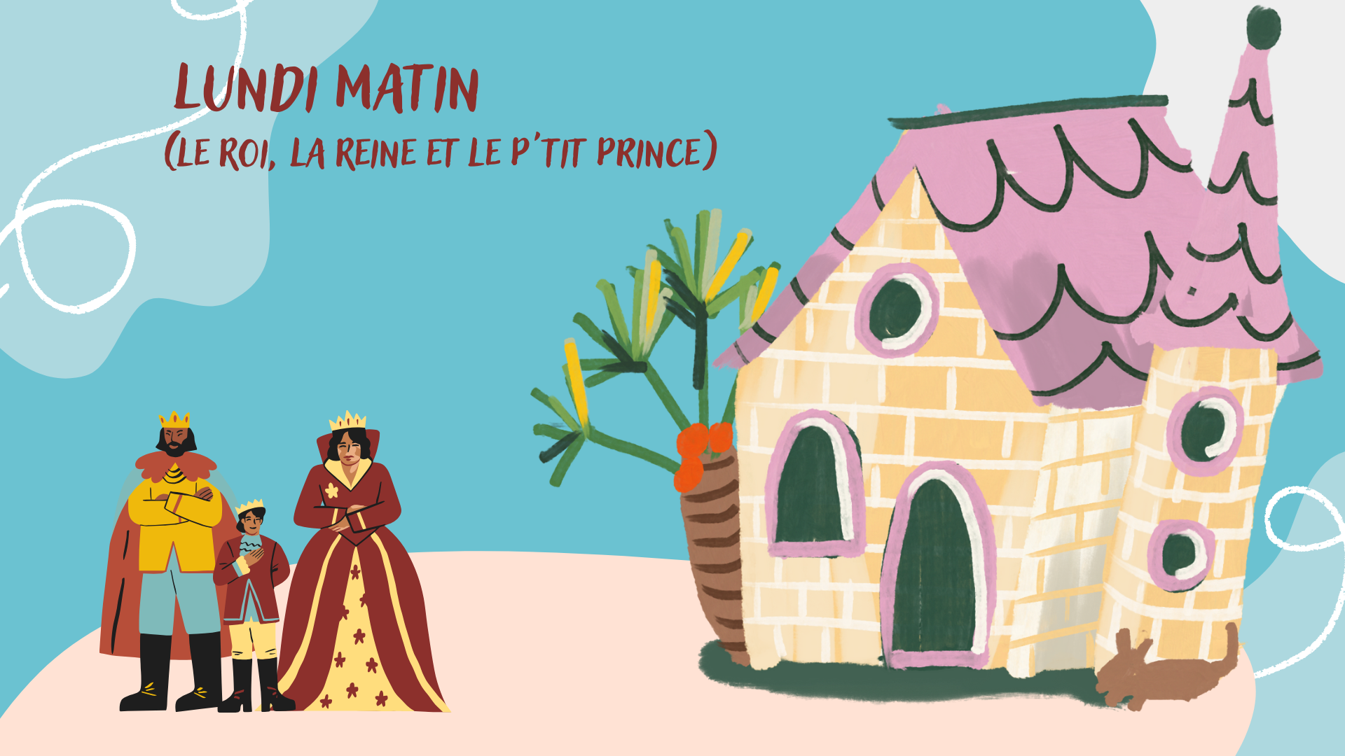 Lundi Matin (le Roi, la Reine et le P’tit Prince) – Chocolat et Scoubidou
